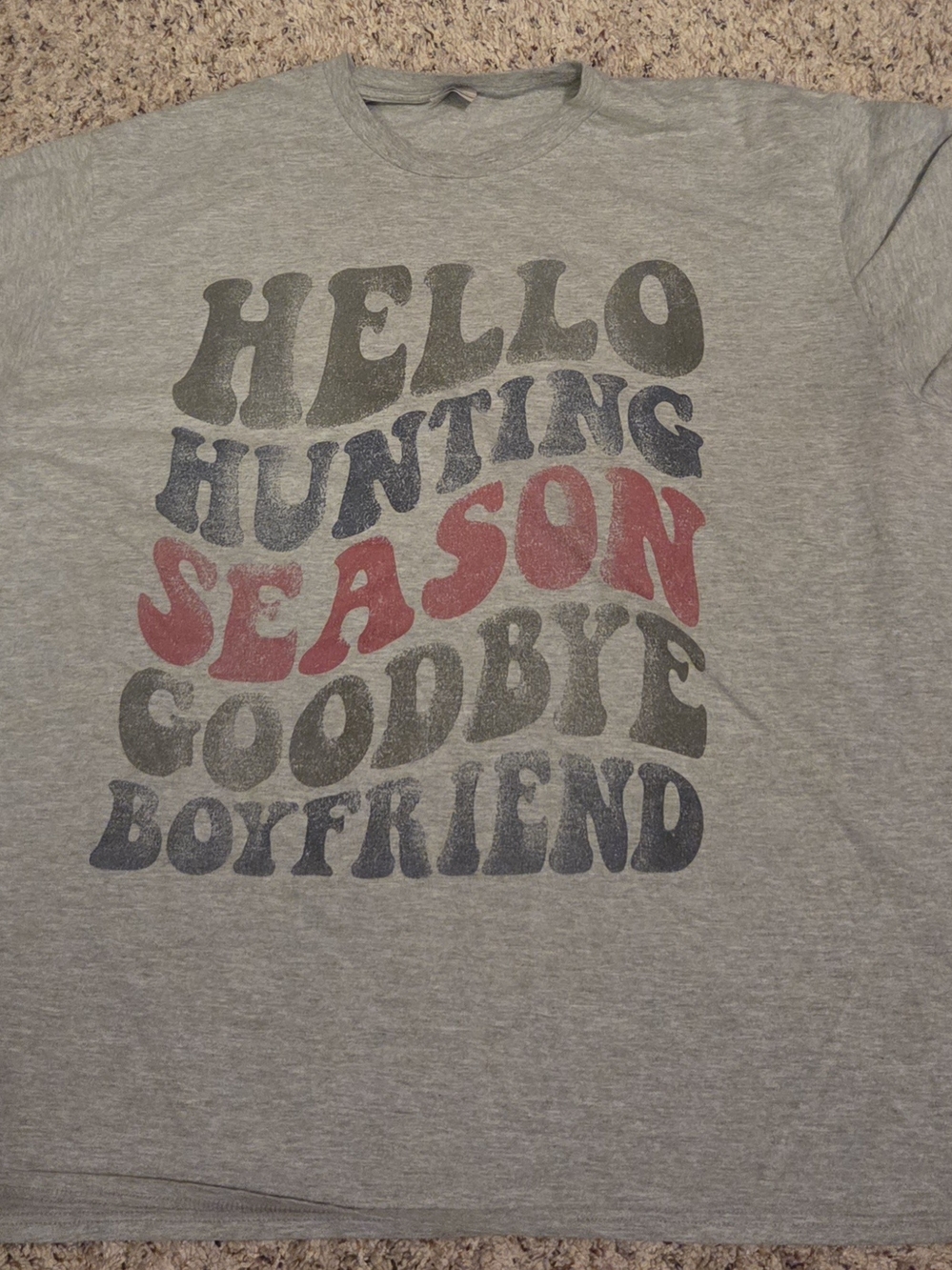 Gray 'Hello Hunting Season Goodbye Boyfriend' Graphic Tee